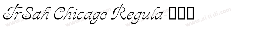 TrSah Chicago Regula字体转换